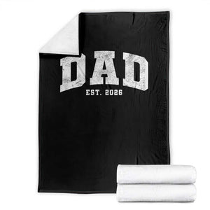 Dad Est 2026 Throw Blanket Promoted To Daddy Fathers Day TS11 Black Print Your Wear
