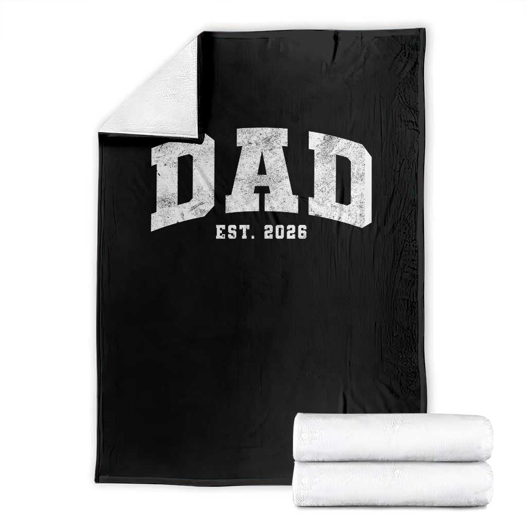 Dad Est 2026 Throw Blanket Promoted To Daddy Fathers Day TS11 Black Print Your Wear