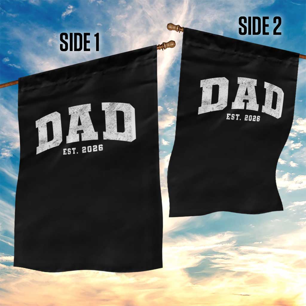 Dad Est 2026 Garden Flag Promoted To Daddy Fathers Day TS11 Print Your Wear