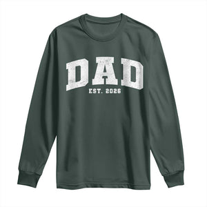 Dad Est 2026 Long Sleeve Shirt Promoted To Daddy Fathers Day TS11 Dark Forest Green Print Your Wear