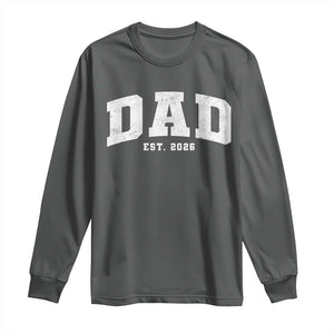 Dad Est 2026 Long Sleeve Shirt Promoted To Daddy Fathers Day TS11 Dark Heather Print Your Wear
