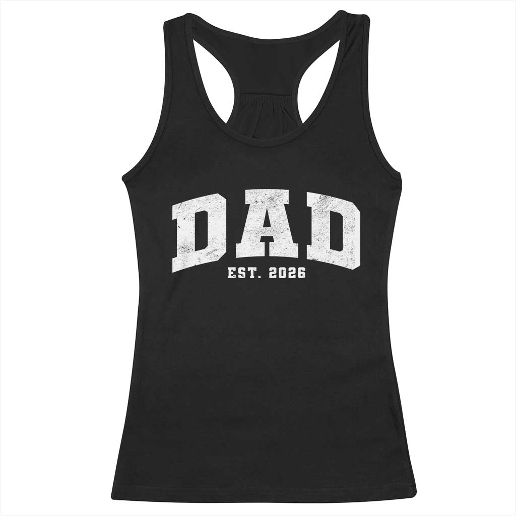 Dad Est 2026 Racerback Tank Top Promoted To Daddy Fathers Day TS11 Black Print Your Wear
