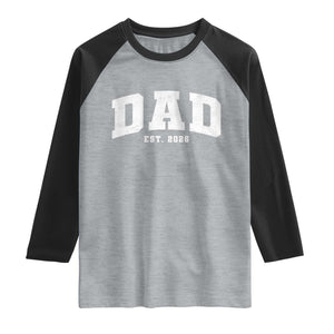 Dad Est 2026 Raglan Shirt Promoted To Daddy Fathers Day TS11 Heather Gray Black Print Your Wear