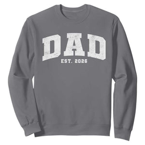 Dad Est 2026 Sweatshirt Promoted To Daddy Fathers Day TS11 Charcoal Print Your Wear