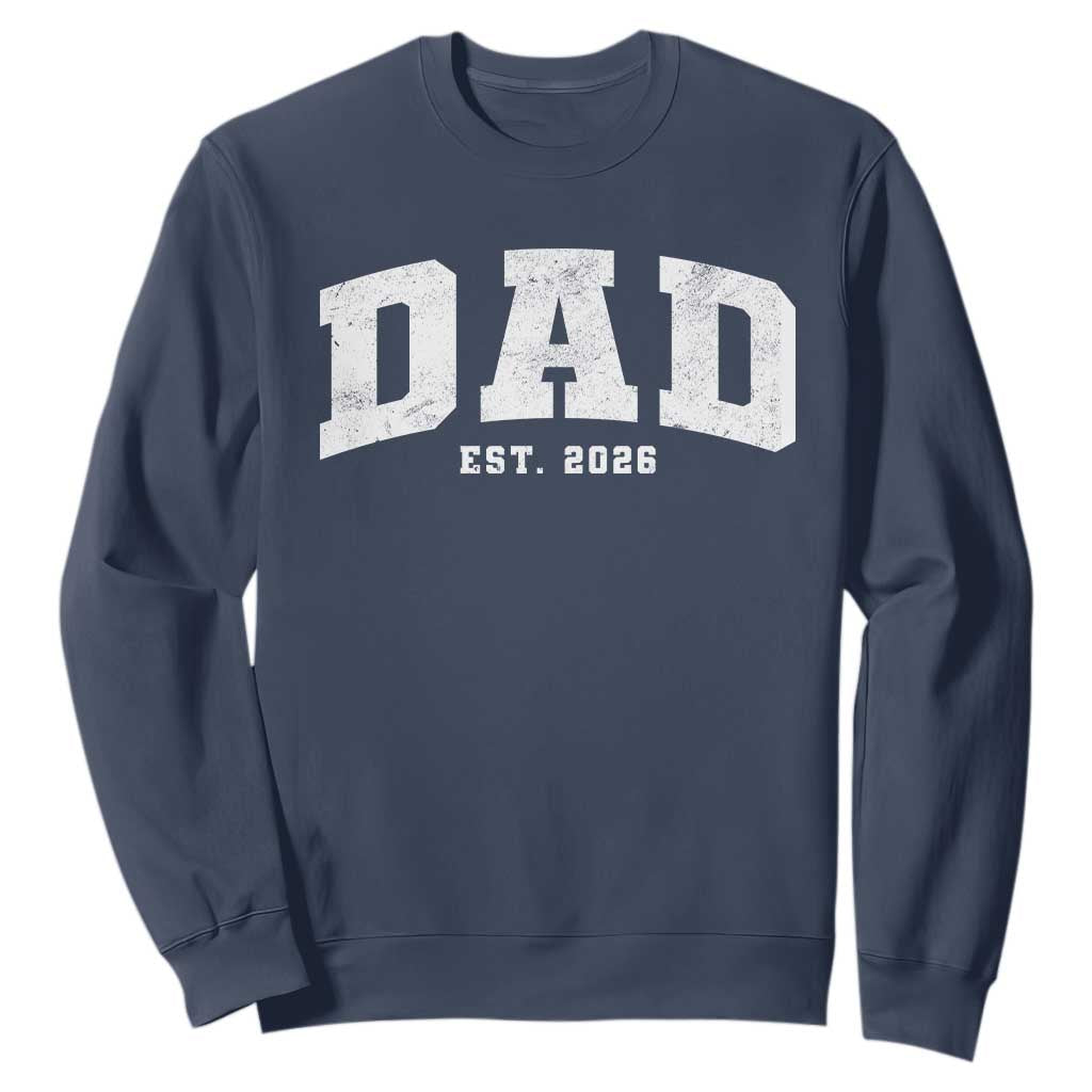 Dad Est 2026 Sweatshirt Promoted To Daddy Fathers Day TS11 Navy Print Your Wear