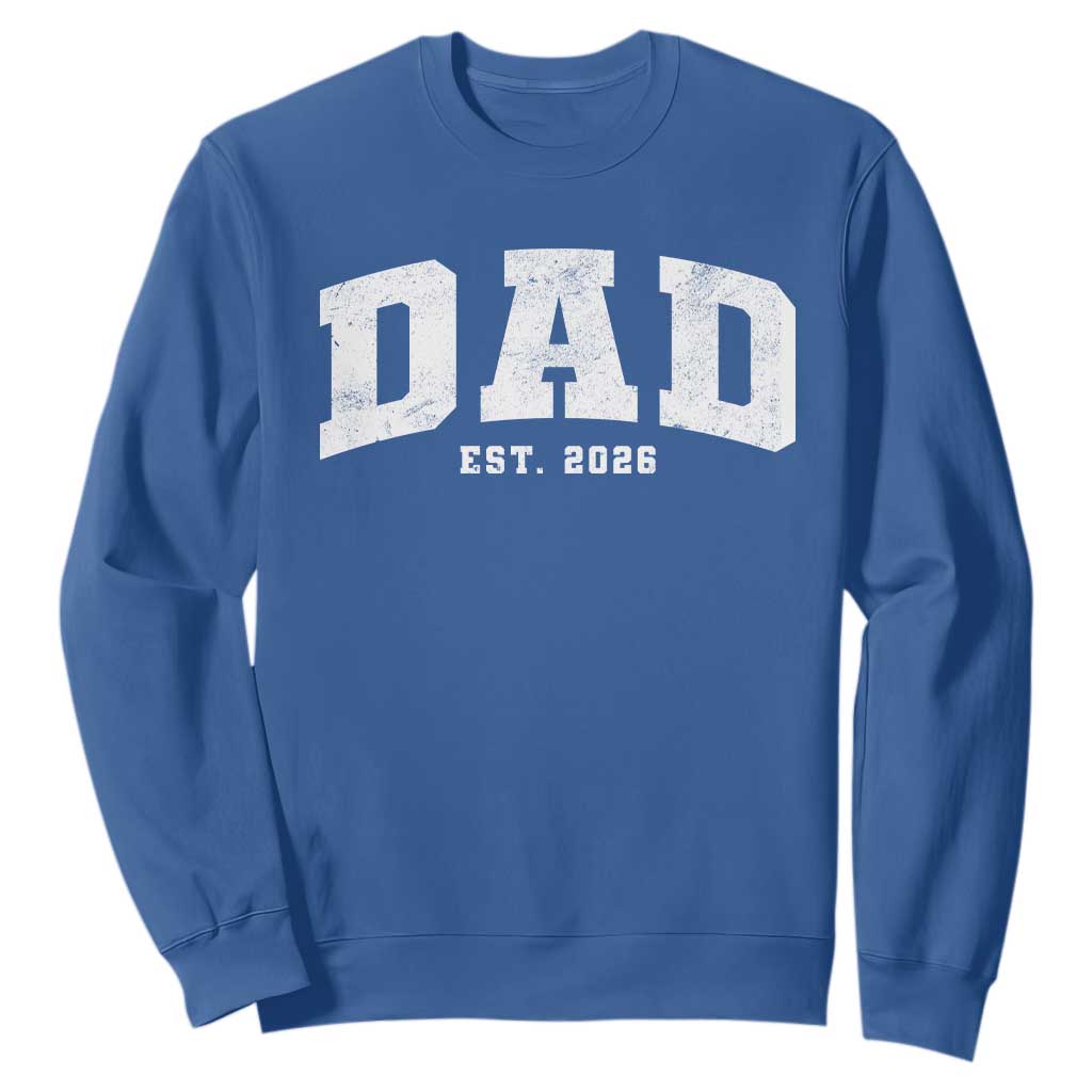 Dad Est 2026 Sweatshirt Promoted To Daddy Fathers Day TS11 Royal Blue Print Your Wear