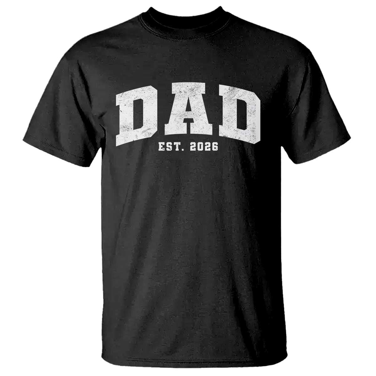 Dad Est 2026 T Shirt Promoted To Daddy Fathers Day TS11 Black Print Your Wear