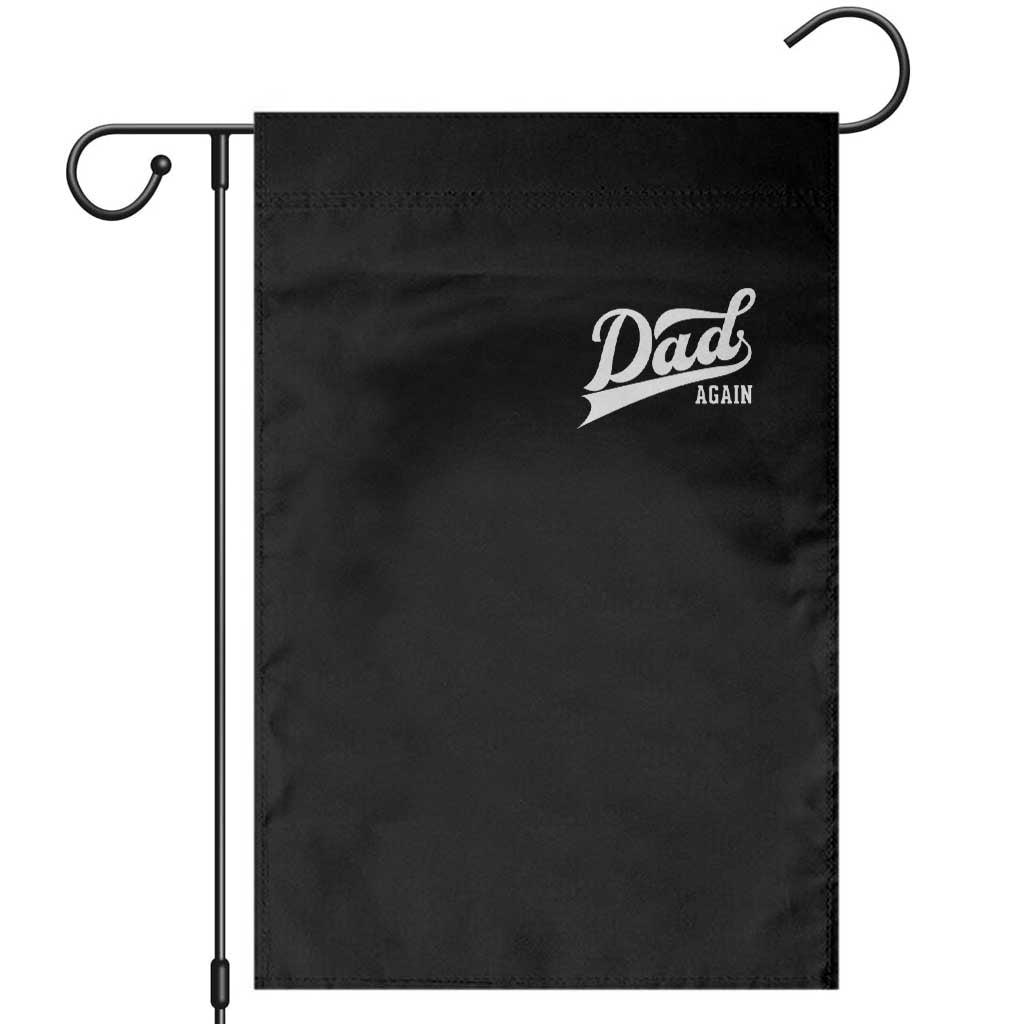 Promoted To Dad Again Garden Flag Funny Daddy Again Pregnancy Announcement TS11 Black Print Your Wear