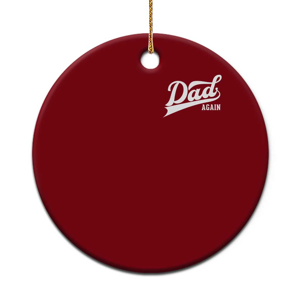 Promoted To Dad Again Ceramic Ornament Funny Daddy Again Pregnancy Announcement TS11 1pc Red Print Your Wear