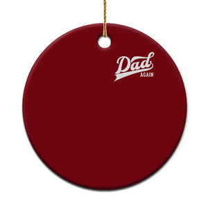 Promoted To Dad Again Ceramic Ornament Funny Daddy Again Pregnancy Announcement TS11 1pc Red Print Your Wear