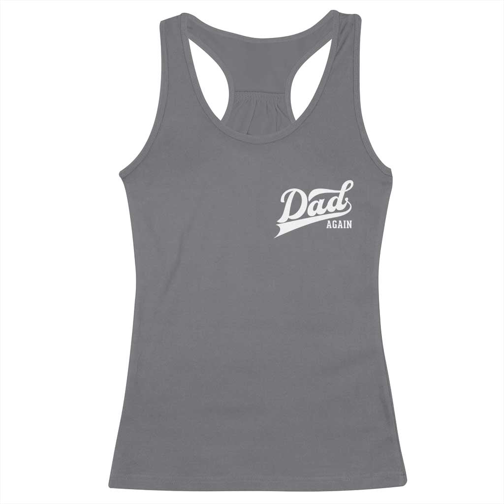 Promoted To Dad Again Racerback Tank Top Funny Daddy Again Pregnancy Announcement TS11 Charcoal Print Your Wear