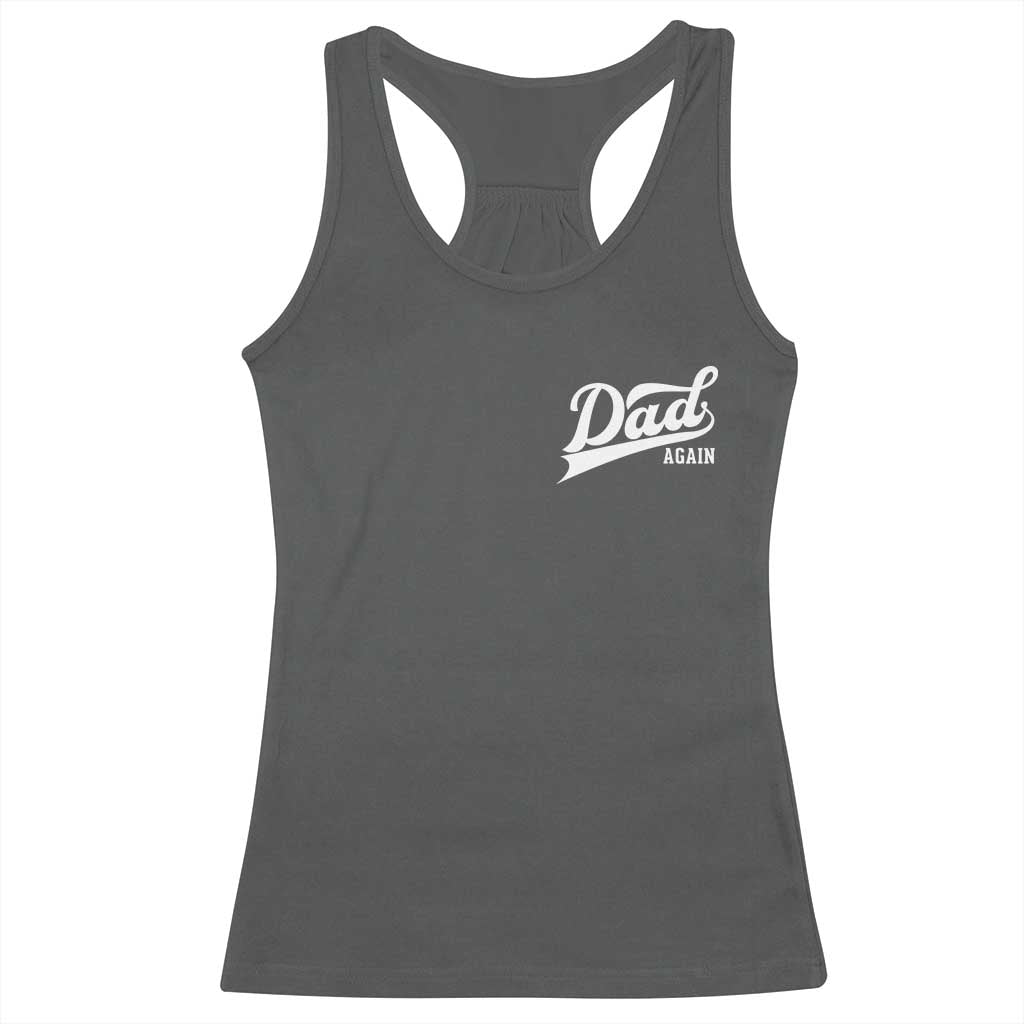 Promoted To Dad Again Racerback Tank Top Funny Daddy Again Pregnancy Announcement TS11 Dark Heather Print Your Wear