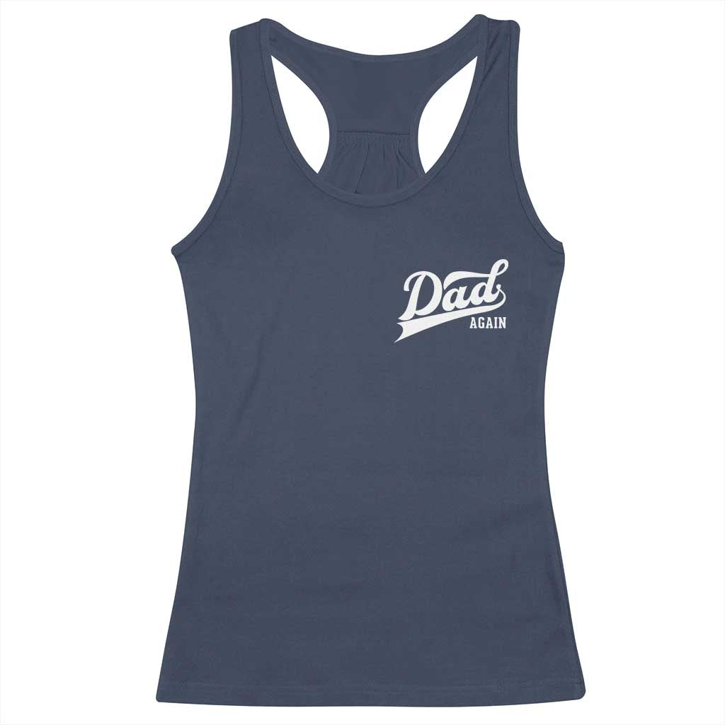 Promoted To Dad Again Racerback Tank Top Funny Daddy Again Pregnancy Announcement TS11 Navy Print Your Wear