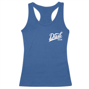 Promoted To Dad Again Racerback Tank Top Funny Daddy Again Pregnancy Announcement TS11 Royal Blue Print Your Wear