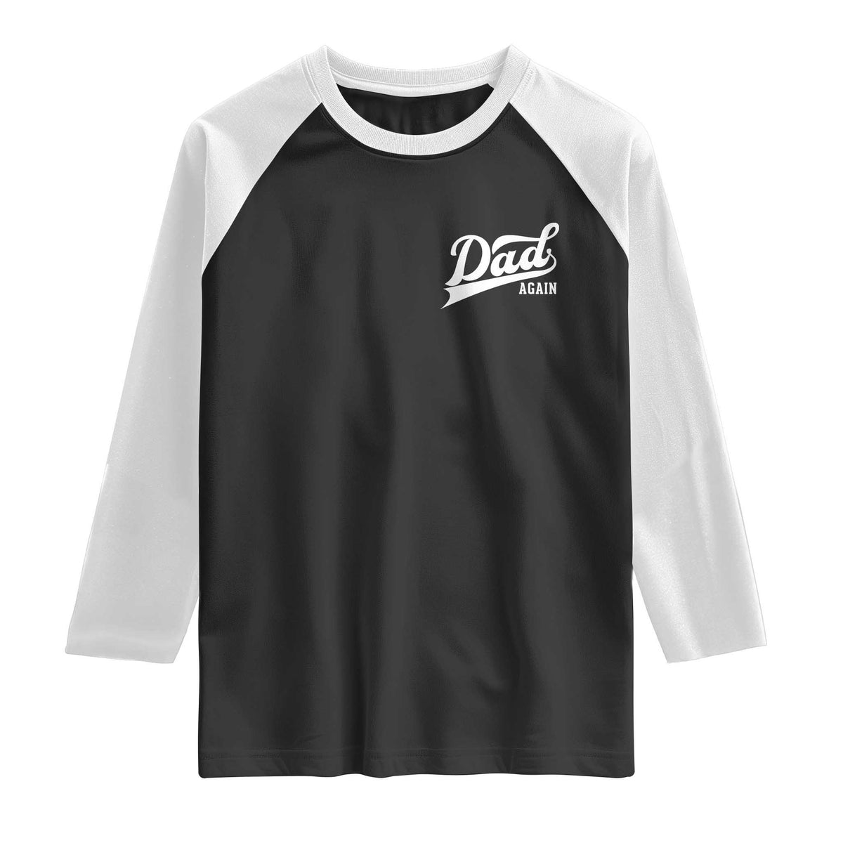 Promoted To Dad Again Raglan Shirt Funny Daddy Again Pregnancy Announcement TS11 Black White Print Your Wear
