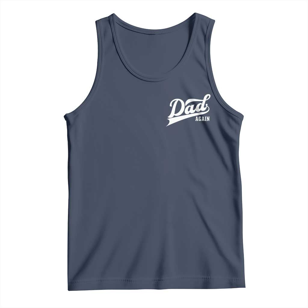 Promoted To Dad Again Tank Top Funny Daddy Again Pregnancy Announcement TS11 Navy Print Your Wear