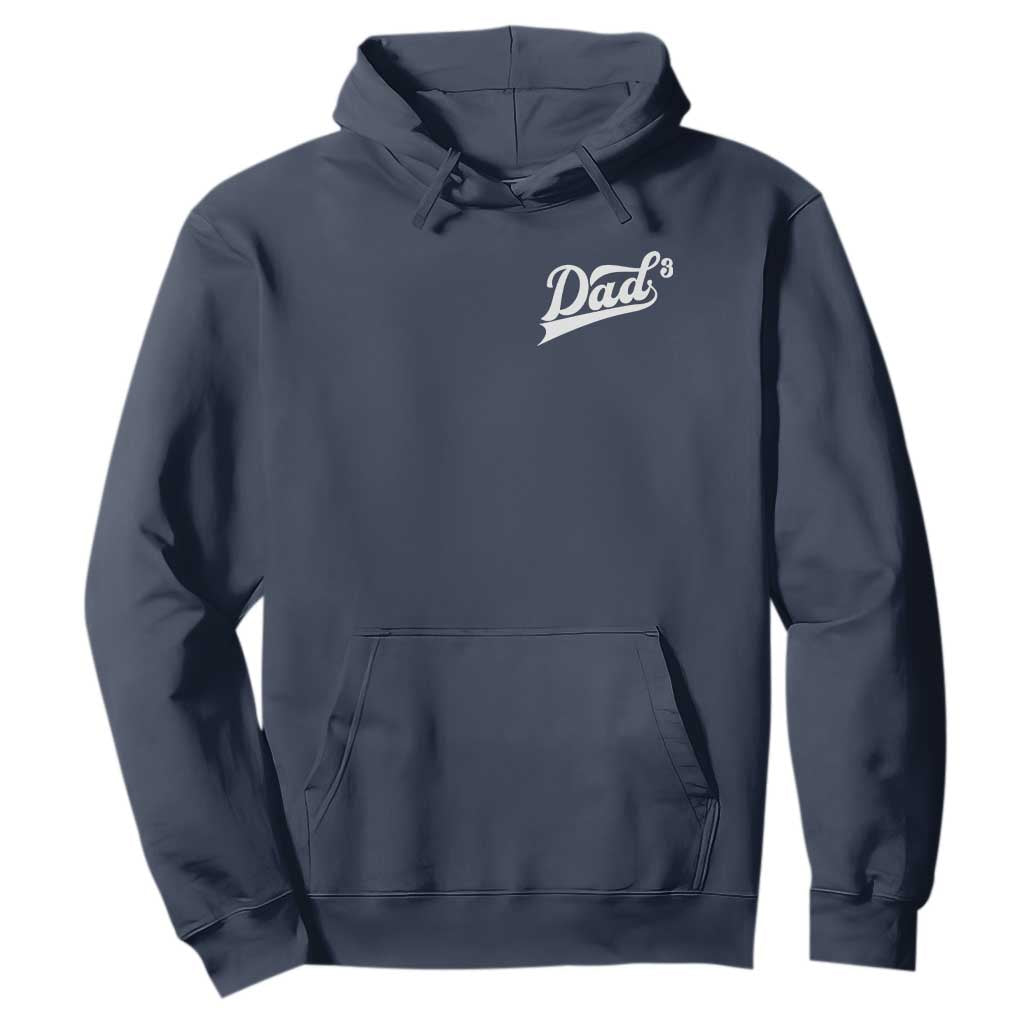 Dad Of Three Hoodie Funny Daddy Cubed Promoted for The Third Time TS11 Navy Print Your Wear