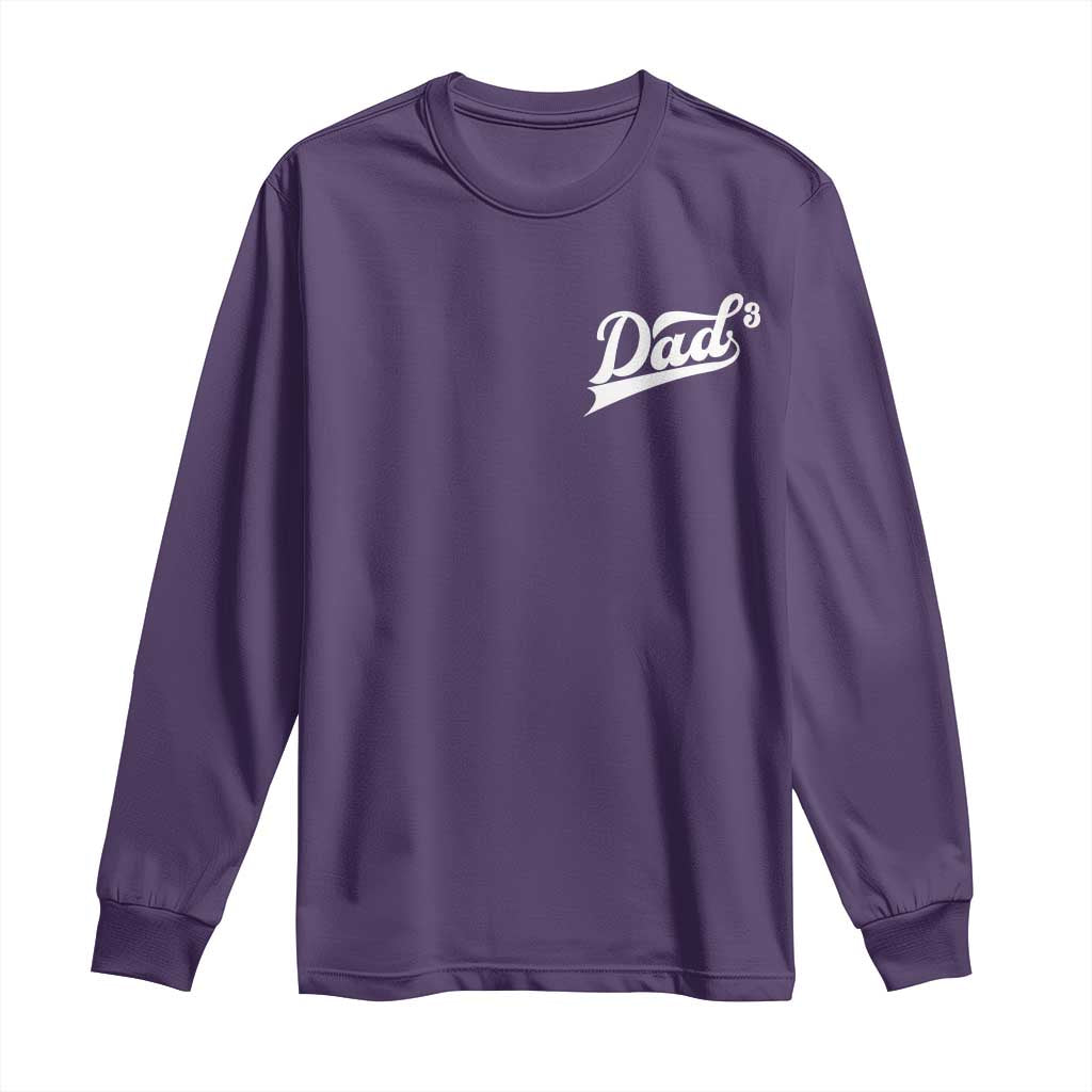 Dad Of Three Long Sleeve Shirt Funny Daddy Cubed Promoted for The Third Time TS11 Purple Print Your Wear