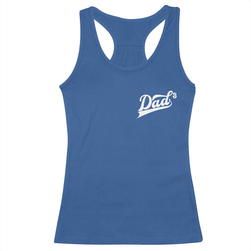 Dad Of Three Racerback Tank Top Funny Daddy Cubed Promoted for The Third Time TS11 Royal Blue Print Your Wear