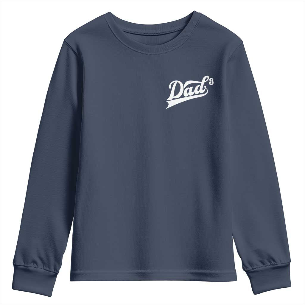 Dad Of Three Youth Sweatshirt Funny Daddy Cubed Promoted for The Third Time TS11 Navy Print Your Wear