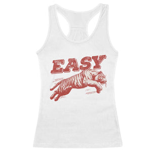 Easy Tiger Racerback Tank Top Vintage Distressed Tiger Trendy Grunge Indie Boho TS11 White Print Your Wear