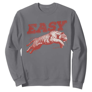 Easy Tiger Sweatshirt Vintage Distressed Tiger Trendy Grunge Indie Boho TS11 Charcoal Print Your Wear