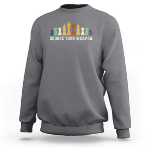 Chess Lover Sweatshirt Choose Your Weapon Retro Vintage TS11 Charcoal Print Your Wear