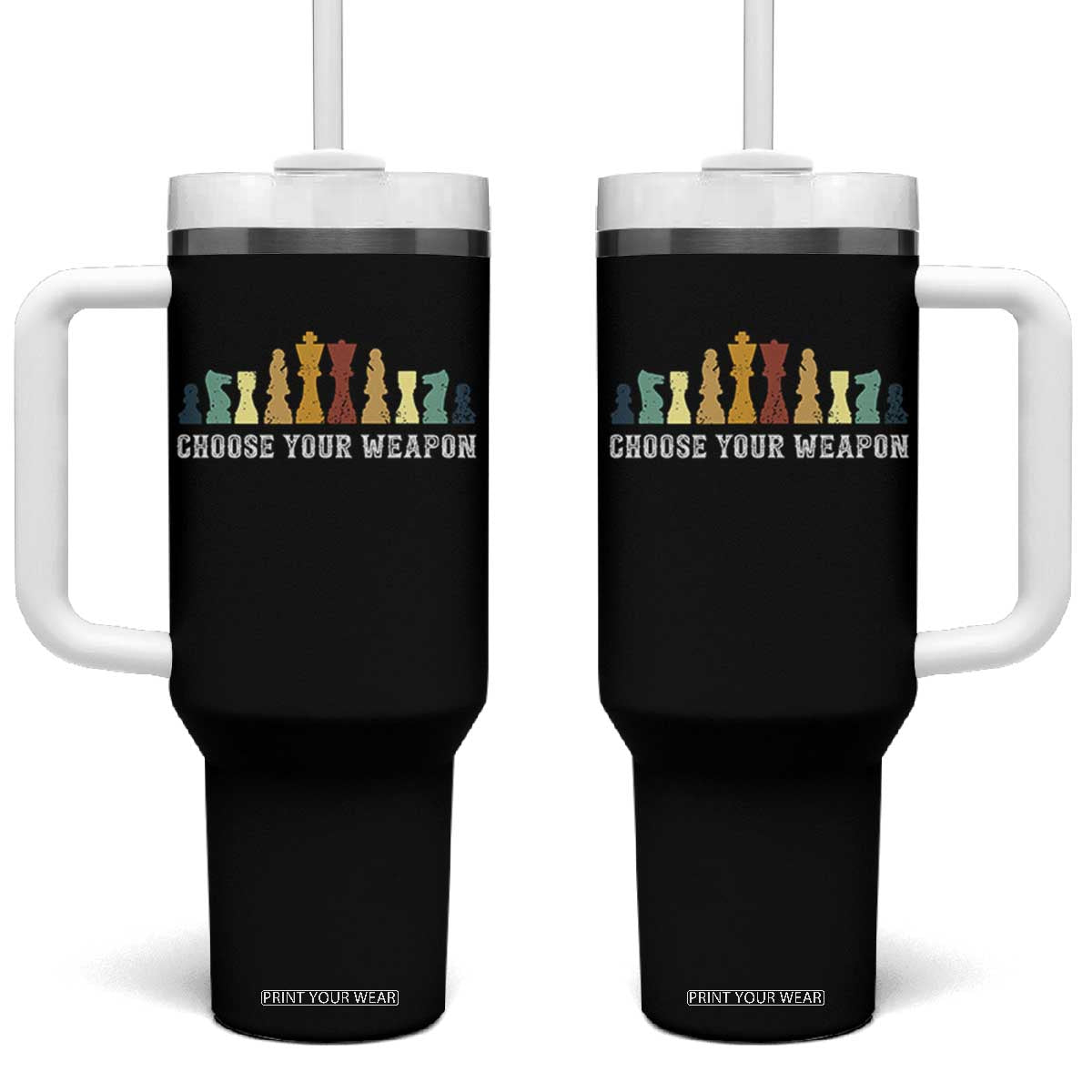 Chess Lover Tumbler With Handle Choose Your Weapon Retro Vintage TS11 One Size: 40 oz Black Print Your Wear