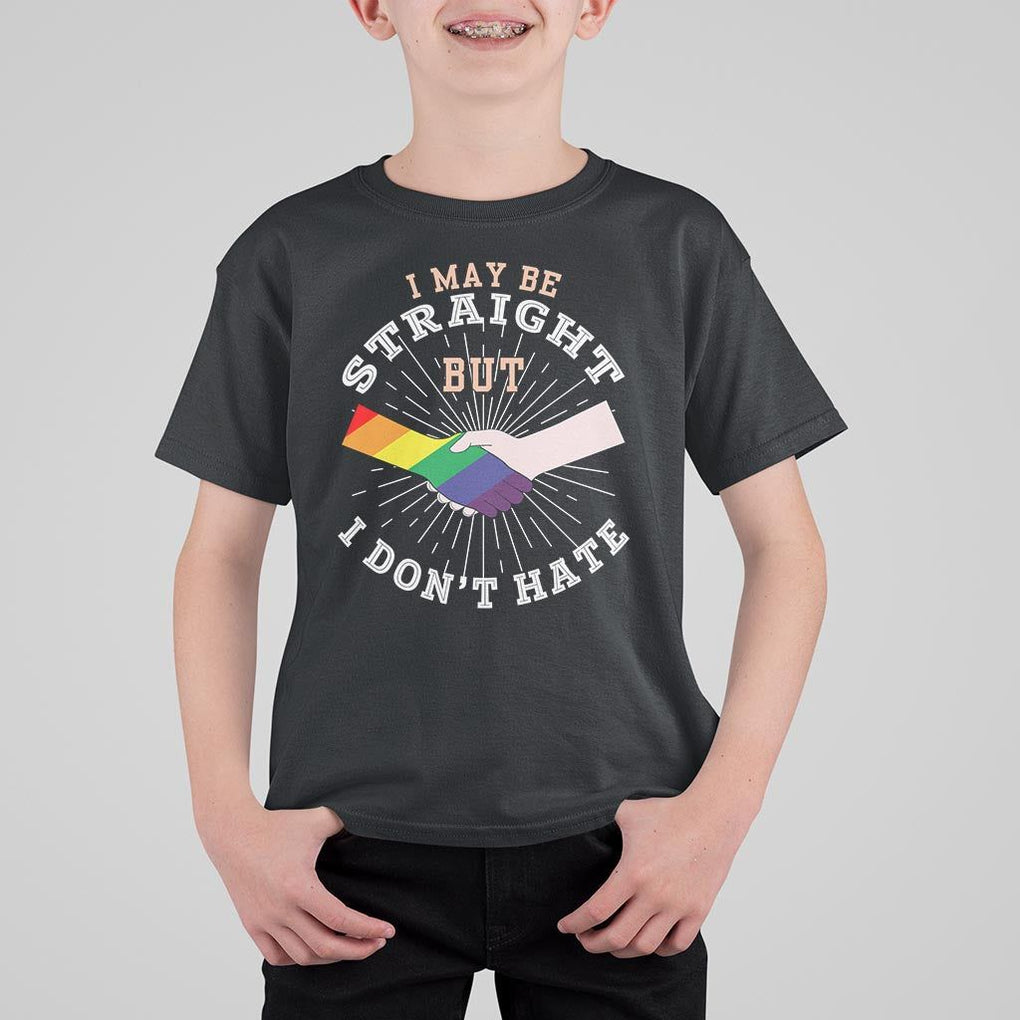 LGBT Gay Pride T Shirt For Kid I May Be Straight But I Don't Hate Rainbow Flag Hand TS11 Black Print Your Wear