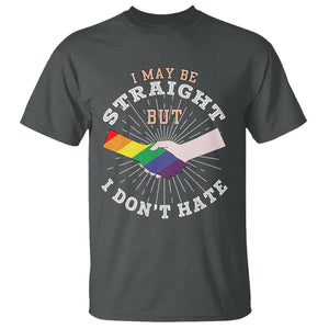 LGBT Gay Pride T Shirt I May Be Straight But I Don't Hate Rainbow Flag Hand TS11 Dark Heather Print Your Wear