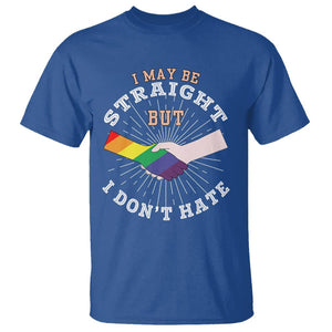 LGBT Gay Pride T Shirt I May Be Straight But I Don't Hate Rainbow Flag Hand TS11 Royal Blue Print Your Wear