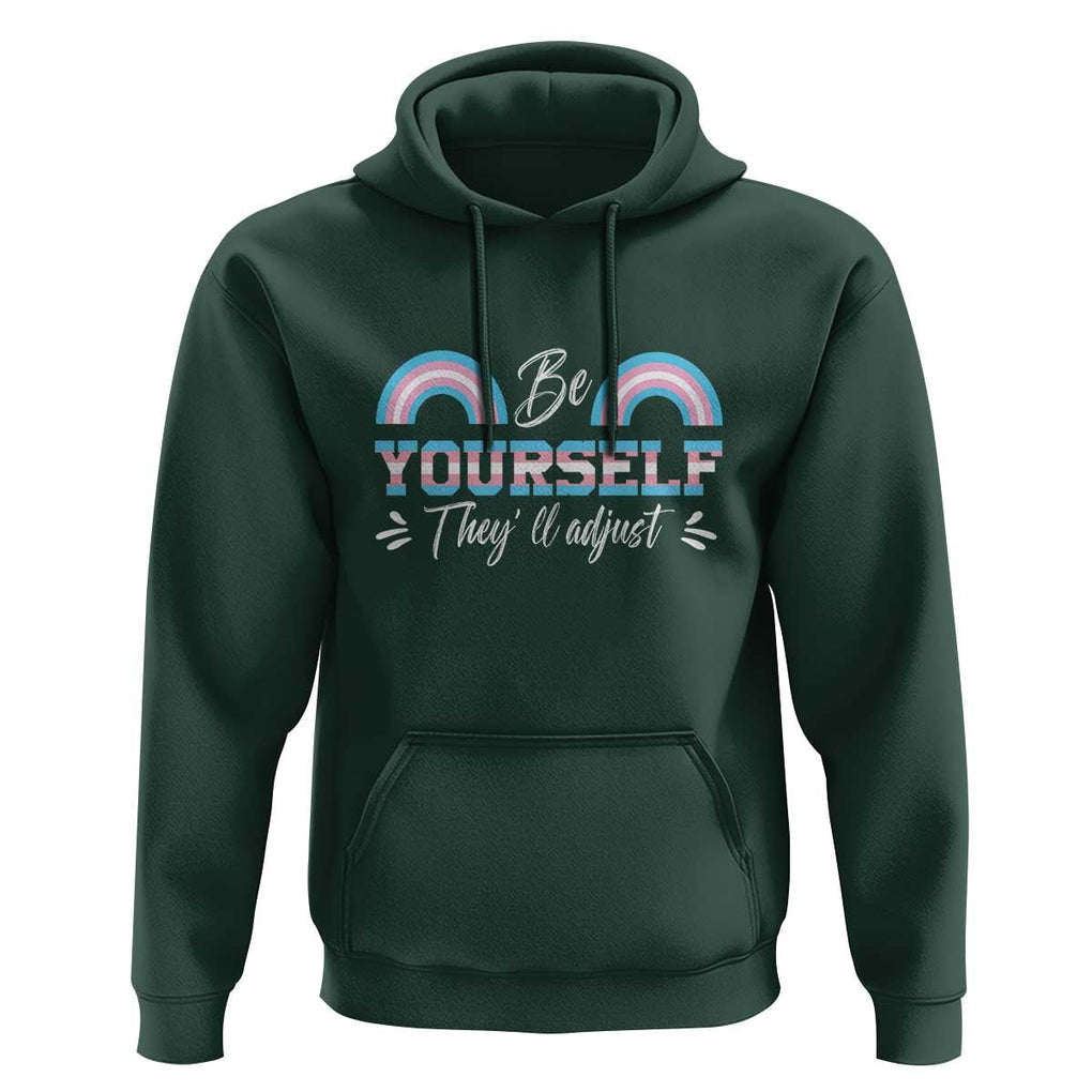 Transgender Hoodie Be Yourself They'll Adjust Vintage Rainbow Trans Pride Flag LGBT TS11 Dark Forest Green Print Your Wear