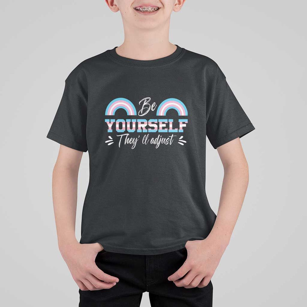 Transgender T Shirt For Kid Be Yourself They'll Adjust Vintage Rainbow Trans Pride Flag LGBT TS11 Black Print Your Wear