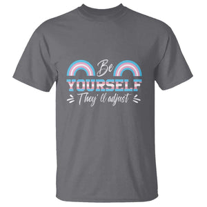 Transgender T Shirt Be Yourself They'll Adjust Vintage Rainbow Trans Pride Flag LGBT TS11 Charcoal Print Your Wear