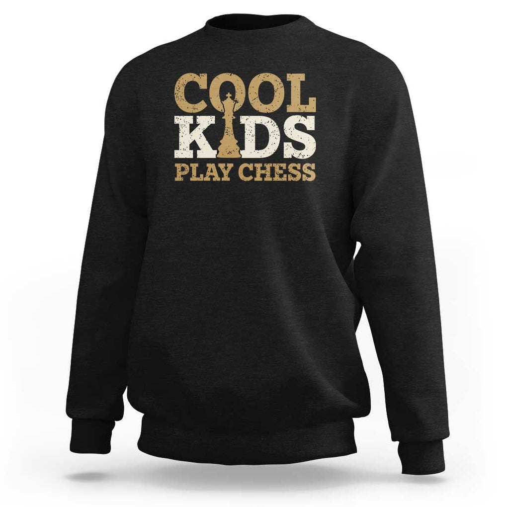 Chess Lover Sweatshirt Cool Kids Play Chess Vintage King TS11 Black Print Your Wear