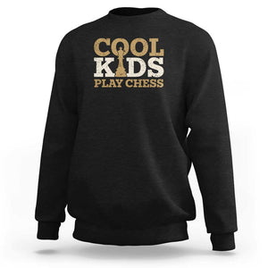 Chess Lover Sweatshirt Cool Kids Play Chess Vintage King TS11 Black Print Your Wear