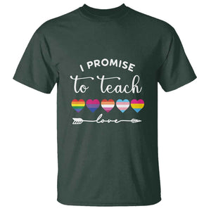 Teacher T Shirt I Promise To Teach Love LGBT-Q Pride Proud Ally Heart TS11 Dark Forest Green Print Your Wear