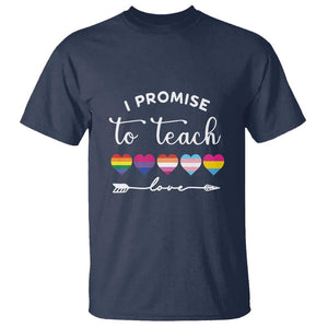 Teacher T Shirt I Promise To Teach Love LGBT-Q Pride Proud Ally Heart TS11 Navy Print Your Wear