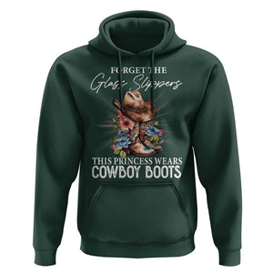 Funny Cowgirl Hoodie Forget Glass Slippers This Princess Wears Boots Western TS11 Dark Forest Green Print Your Wear