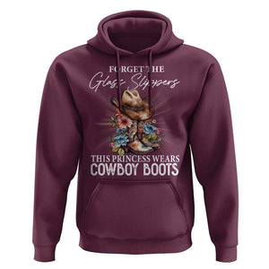 Funny Cowgirl Hoodie Forget Glass Slippers This Princess Wears Boots Western TS11 Maroon Print Your Wear