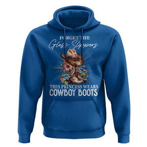 Funny Cowgirl Hoodie Forget Glass Slippers This Princess Wears Boots Western TS11 Royal Blue Print Your Wear