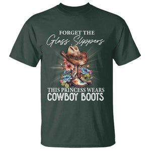 Funny Cowgirl T Shirt Forget Glass Slippers This Princess Wears Boots Western TS11 Dark Forest Green Print Your Wear