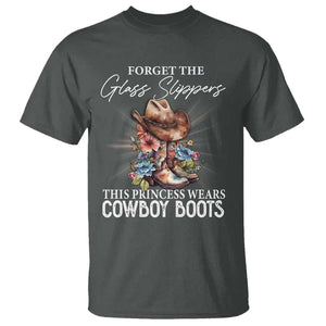 Funny Cowgirl T Shirt Forget Glass Slippers This Princess Wears Boots Western TS11 Dark Heather Print Your Wear