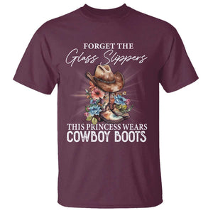 Funny Cowgirl T Shirt Forget Glass Slippers This Princess Wears Boots Western TS11 Maroon Print Your Wear