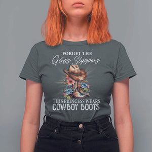 Funny Cowgirl T Shirt For Women Forget Glass Slippers This Princess Wears Boots Western TS11 Dark Heather Print Your Wear