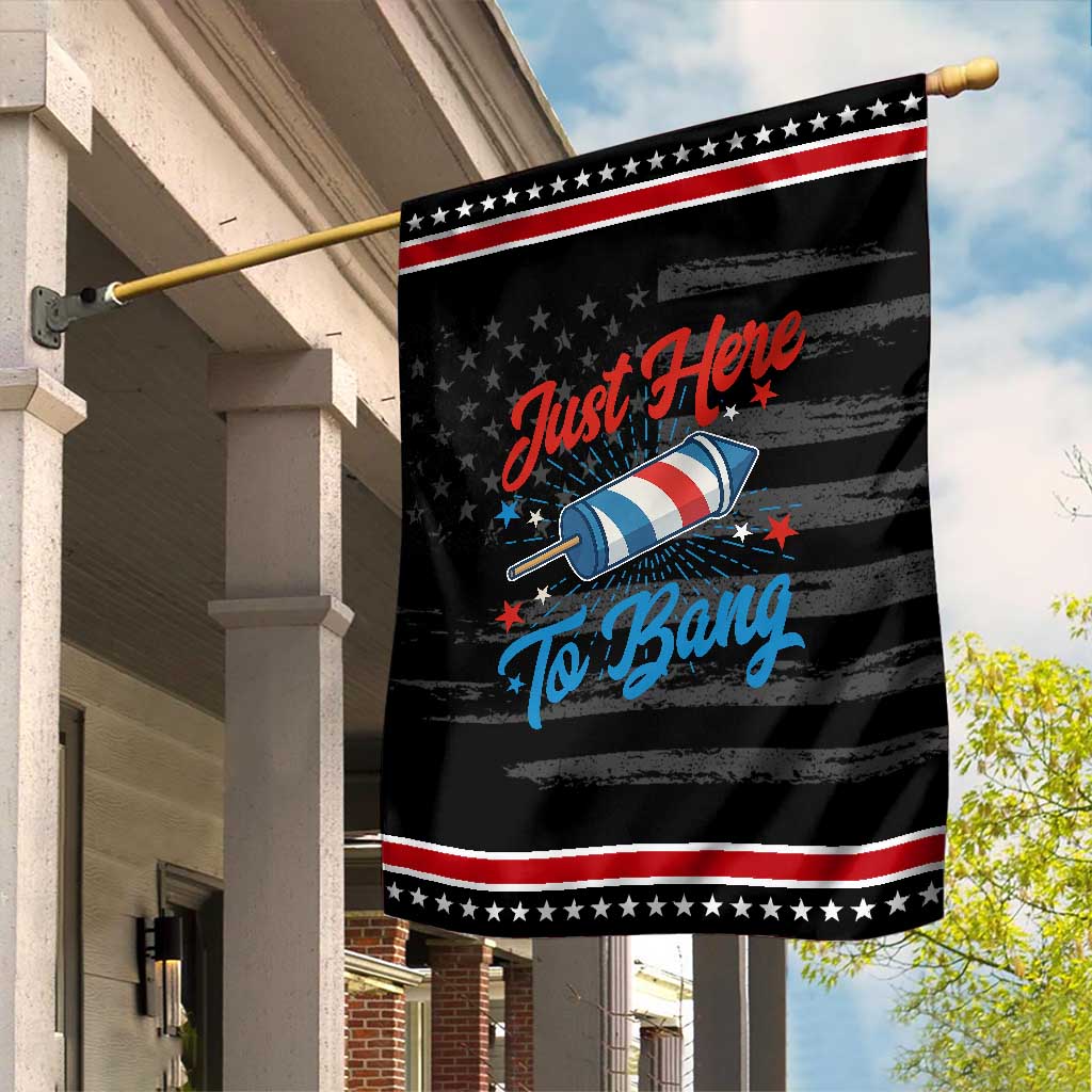 Funny Fireworks Just Here To Bang Garden Flag American Flag Firecracker Rocket TS11 Distressed Black Red Print Your Wear