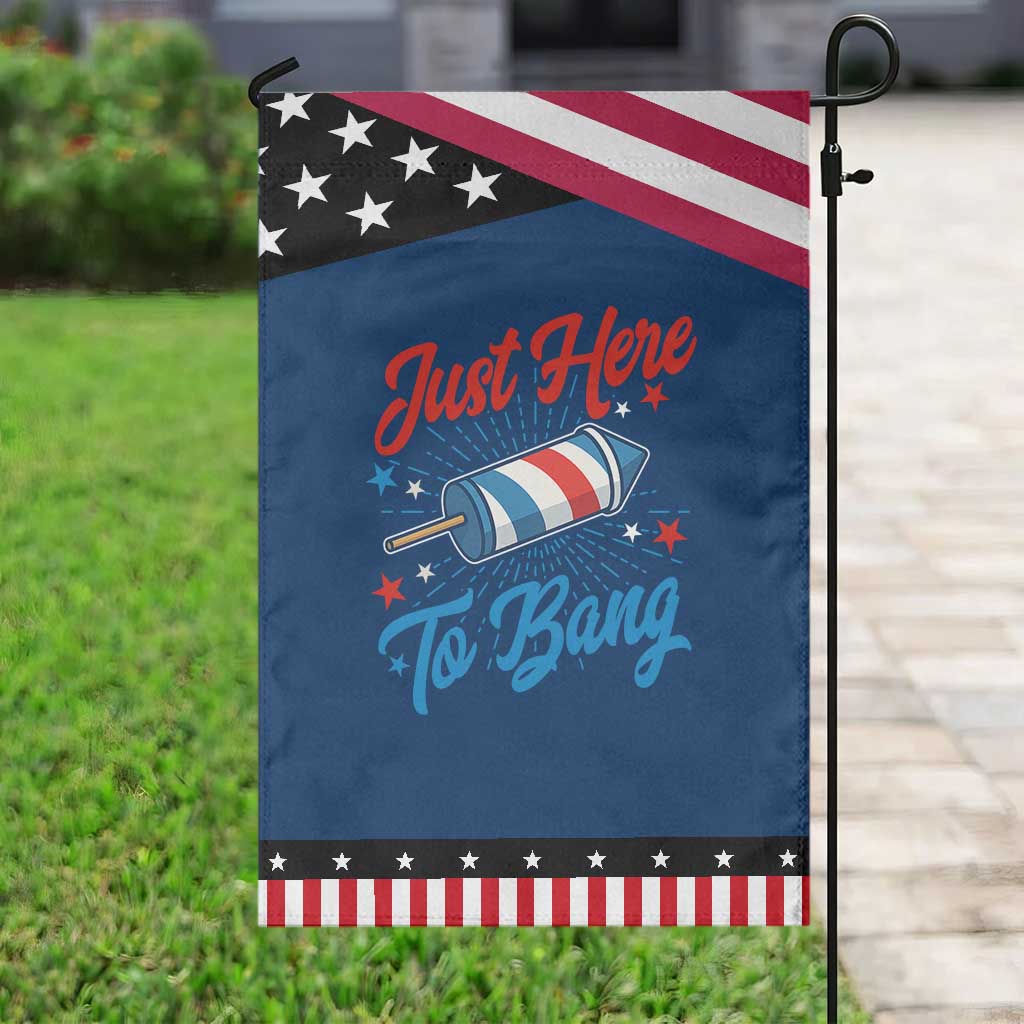 Funny Fireworks Just Here To Bang Garden Flag American Flag Firecracker Rocket TS11 Classic Blue Black Print Your Wear