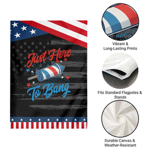 Funny Fireworks Just Here To Bang Garden Flag American Flag Firecracker Rocket TS11 Print Your Wear