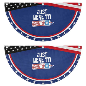 Funny Fireworks Just Here To Bang Patriotic Fan Flag American Flag Firecracker TS11 2pcs pack Classic Navy Print Your Wear