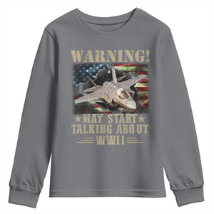 Warning May Start Talking About WWII Youth Sweatshirt American Flag Fighter Jet TS11 Charcoal Print Your Wear